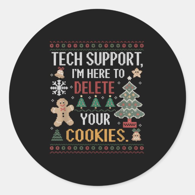 Christmas Tech Suprt Here To Delete Cookies Xmas M Classic Round Sticker (Front)