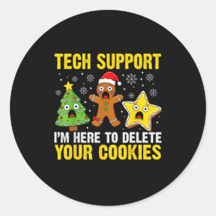 Christmas Tech Suprt Here To Delete Cookies Xmas M Classic Round Sticker