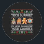 Christmas Tech Suprt Here To Delete Cookies Xmas M Classic Round Sticker<br><div class="desc">Christmas Tech Suprt Here To Delete Cookies Xmas Men Women</div>