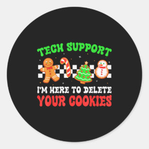 Christmas Tech Suprt Here To Delete Cookies Xmas M Classic Round Sticker