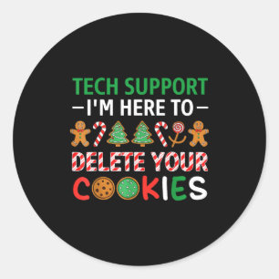 Christmas Tech Suprt Here To Delete Cookies Xmas M Classic Round Sticker