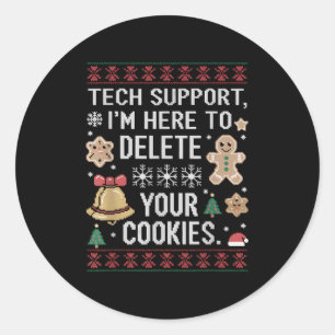Christmas Tech Suprt Here To Delete Cookies Xmas M Classic Round Sticker