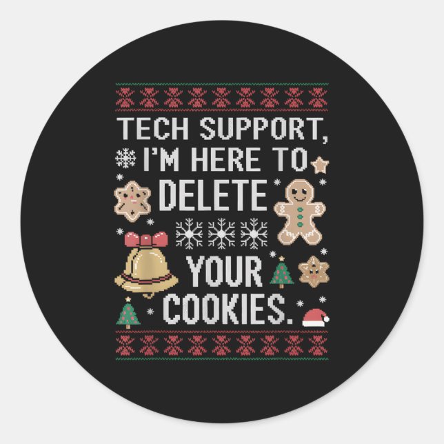 Christmas Tech Suprt Here To Delete Cookies Xmas M Classic Round Sticker (Front)