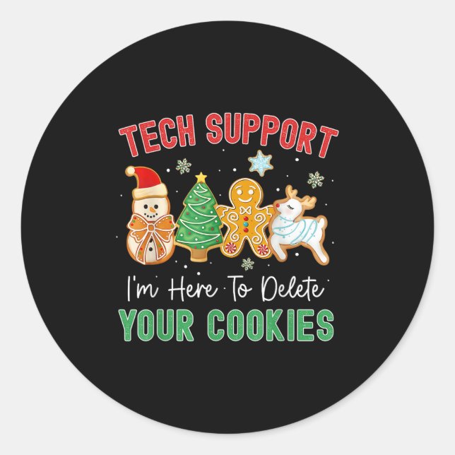 Christmas Tech Suprt Here To Delete Cookies Xmas M Classic Round Sticker (Front)