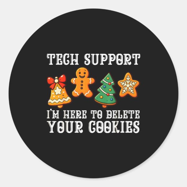 Christmas Tech Suprt Here To Delete Cookies Xmas M Classic Round Sticker (Front)