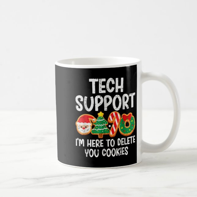 Christmas Tech Suprt Here To Delete Cookies Xmas M Coffee Mug (Right)