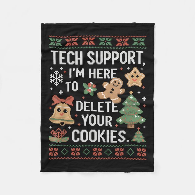 Christmas Tech Suprt Here To Delete Cookies Xmas M Fleece Blanket (Front)