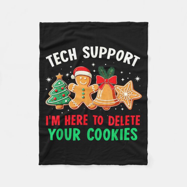 Christmas Tech Suprt Here To Delete Cookies Xmas M Fleece Blanket (Front)