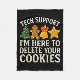 Christmas Tech Suprt Here To Delete Cookies Xmas M Fleece Blanket