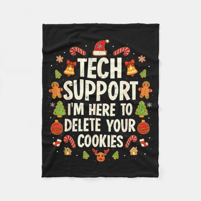 Christmas Tech Suprt Here To Delete Cookies Xmas M Fleece Blanket (Front)