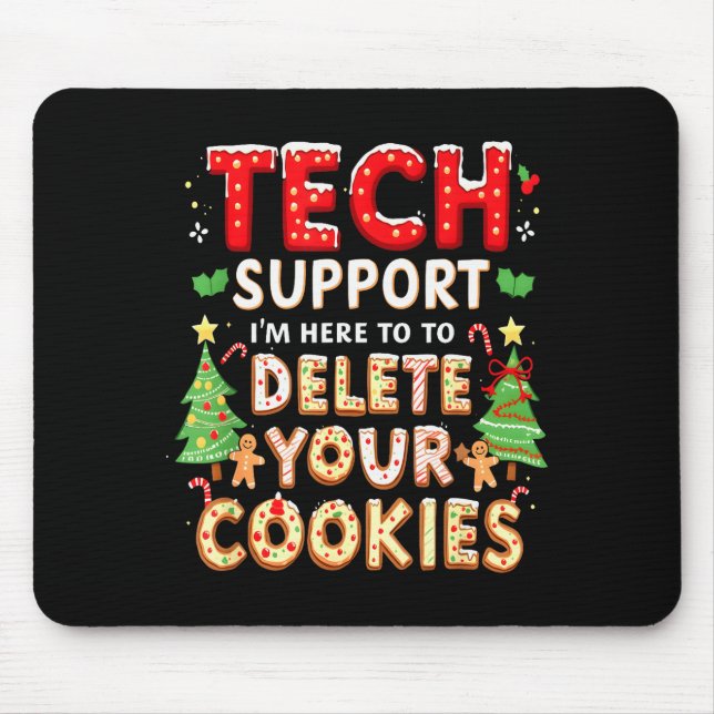 Christmas Tech Suprt Here To Delete Cookies Xmas M Mouse Mat (Front)
