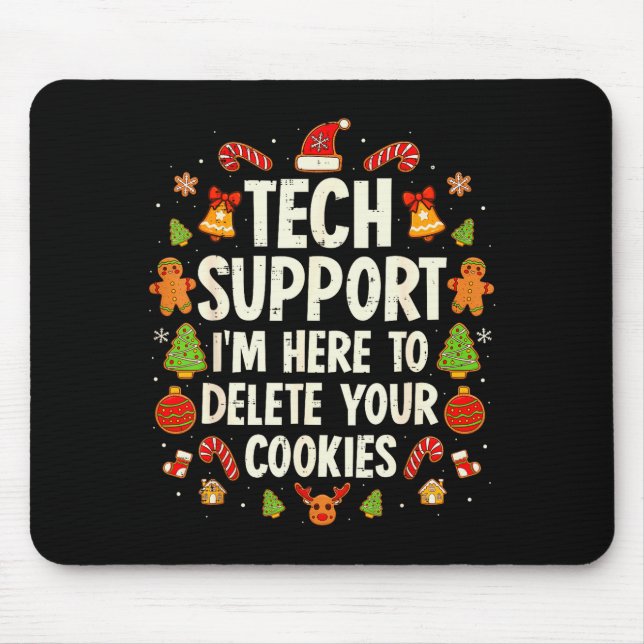 Christmas Tech Suprt Here To Delete Cookies Xmas M Mouse Mat (Front)