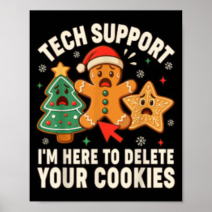 Christmas Tech Suprt Here To Delete Cookies Xmas M Poster