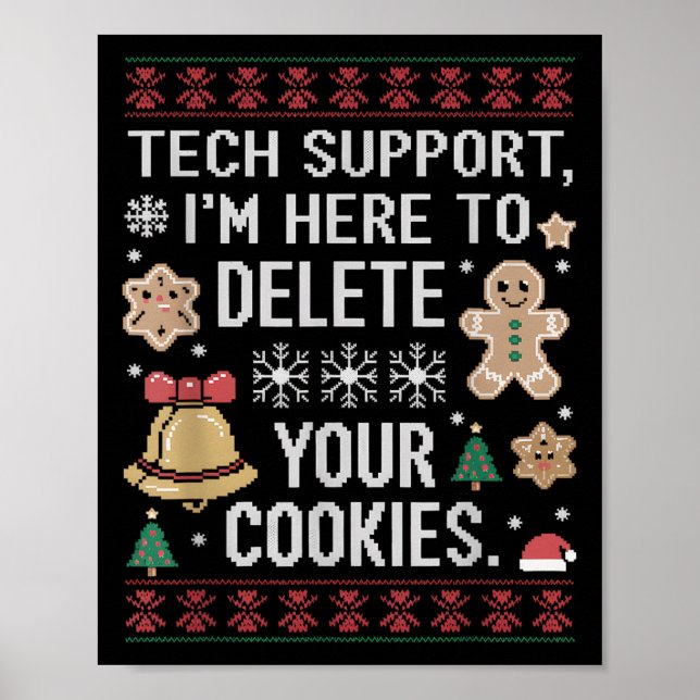 Christmas Tech Suprt Here To Delete Cookies Xmas M Poster (Front)