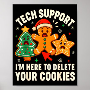 Christmas Tech Suprt Here To Delete Cookies Xmas M Poster