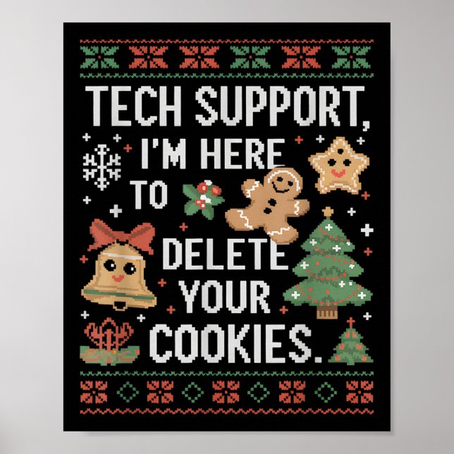 Christmas Tech Suprt Here To Delete Cookies Xmas M Poster (Front)