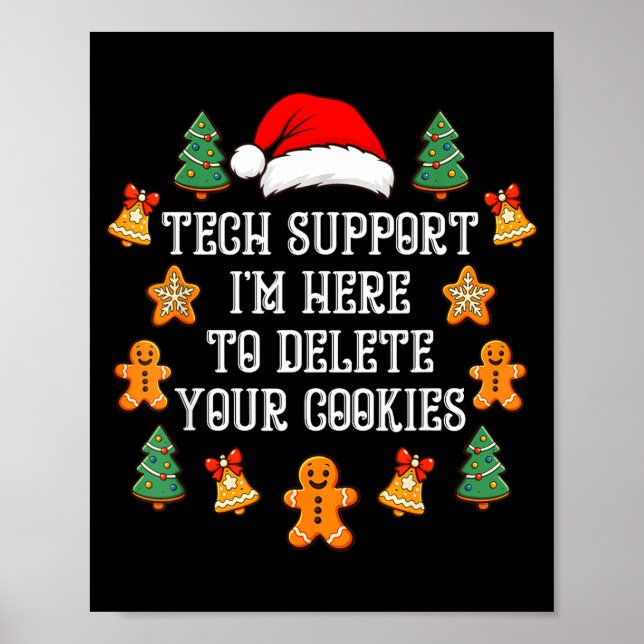 Christmas Tech Suprt Here To Delete Cookies Xmas M Poster (Front)