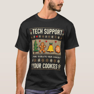Christmas Tech Suprt Here To Delete Cookies Xmas M T-Shirt