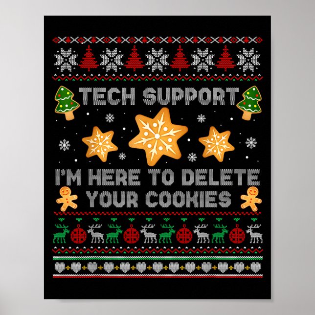 Christmas Tech Suprt Here To Delete Cookies Xmas P Poster (Front)