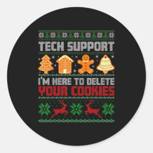 Christmas Tech Suprt I'm Here To Delete Cookies Me Classic Round Sticker