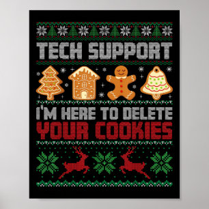 Christmas Tech Suprt I'm Here To Delete Cookies Me Poster