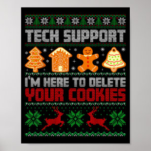 Christmas Tech Suprt I'm Here To Delete Cookies Me Poster