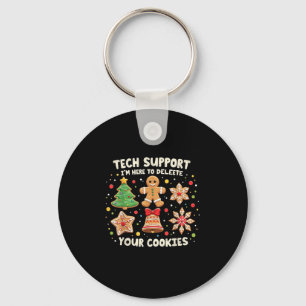 Christmas Tech Suprt I'm Here To Delete Your Cooki Key Ring
