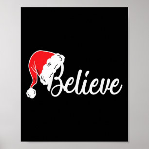 Christmas Tee - Believe In Santa Claus Poster