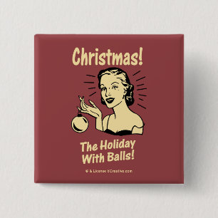 Christmas: The Holiday With Balls 15 Cm Square Badge