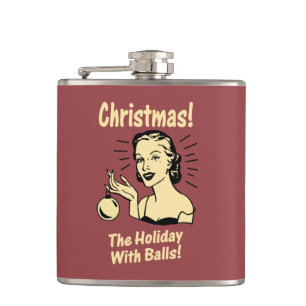 Christmas: The Holiday With Balls Hip Flask