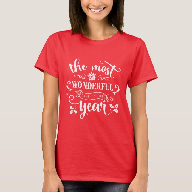 Christmas The most wonderful time of the year T-Shirt (Front)
