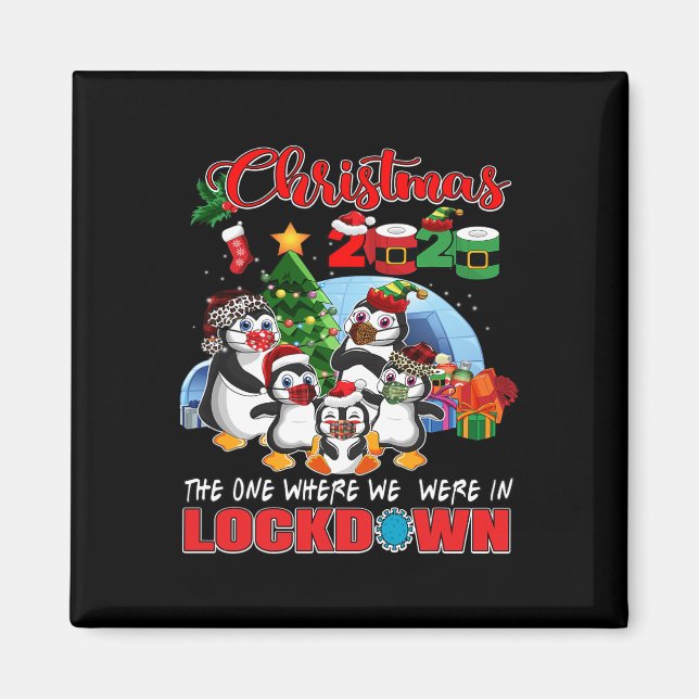 Christmas The One Where We Were In Lockdown Pengui Magnet (Front)