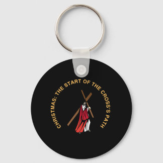Christmas: The Start of the Cross's Path Key Ring