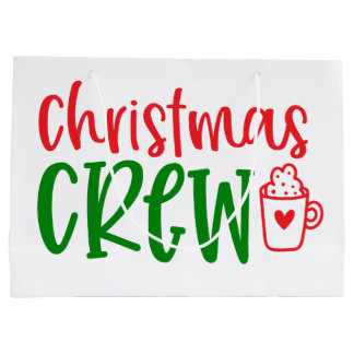 Christmas Theme: Christmas Crew  Large Gift Bag