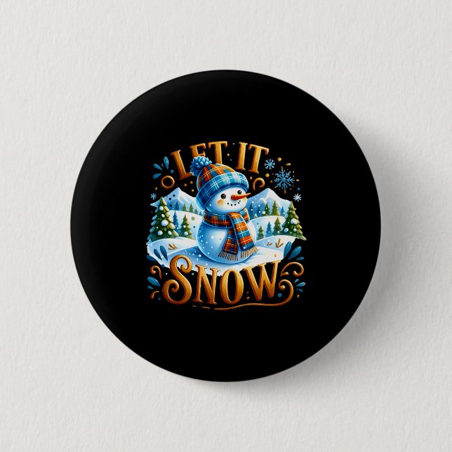 Christmas Theme Let It Snow Cute Snowman T Shirt  6 Cm Round Badge (Front)
