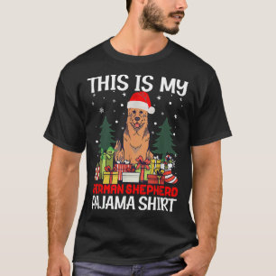 Christmas This Is My German Shepherd Pajama Funny T-Shirt