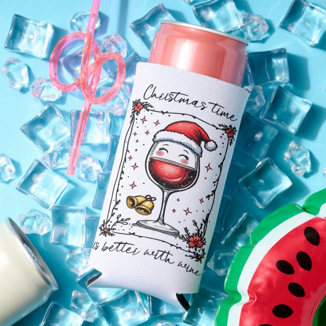 Christmas Time Is Better with Wine  Seltzer Can Cooler (In Situ Summer)
