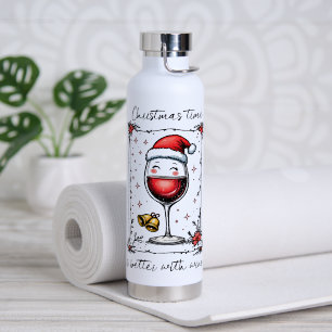 Christmas Time Is Better with Wine  Water Bottle