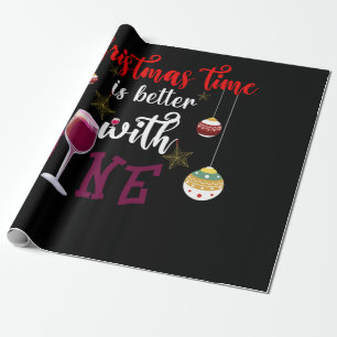 Christmas Time Is Better With Wine Wrapping Paper