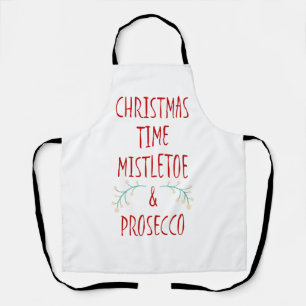 Christmas Time Mistletoe & Prosecco Apron