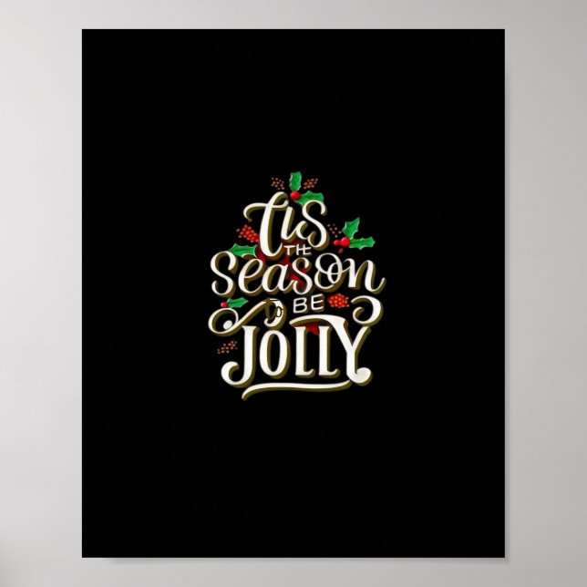 Christmas Tis The Season Jolly Poster (Front)
