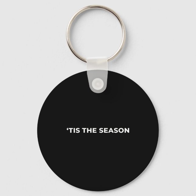 Christmas tis The Season Minimal Holiday Subtle Fu Key Ring (Front)