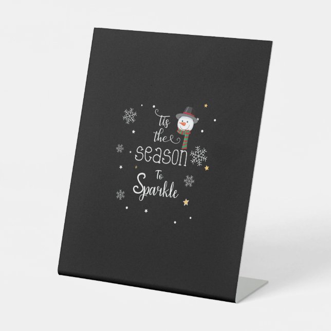 Christmas Tis The Season To Sparkle  Pedestal Sign (Front)