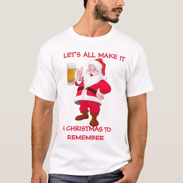 Christmas to Remember Beer Lover Santa Funny Shirt (Front)