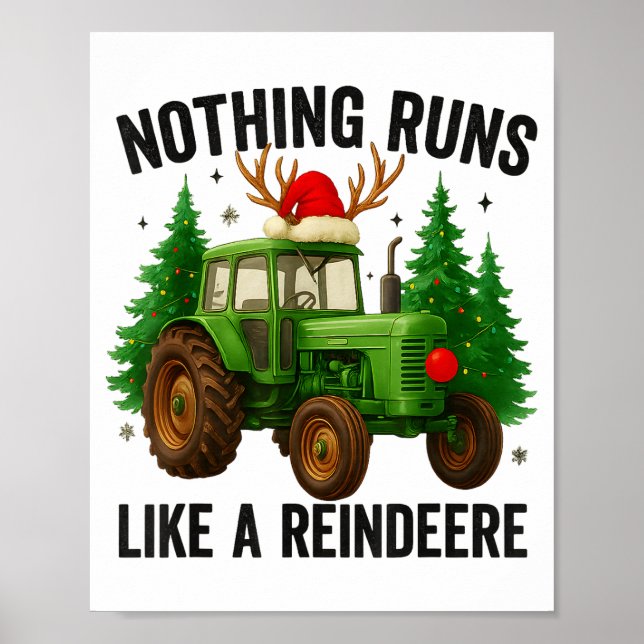 Christmas Tractor Farm Nothing Runs Like A Reindee Poster (Front)