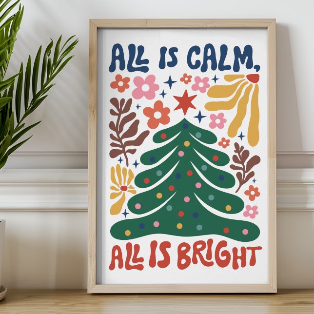 Christmas Tree All Is Calm All Is Bright Modern Poster (Creator Uploaded)
