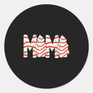 Christmas Tree Cake Mama Xmas Mom Family Matching  Classic Round Sticker