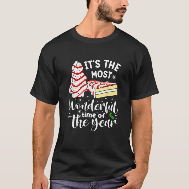 Christmas Tree Cakes It's The Most Wonderful Time T-Shirt (Front)