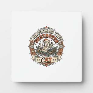 Christmas Tree Destroyer Cat Christmas Tree Destro Plaque