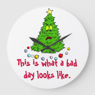 Christmas Tree Humour Bad Day Large Clock